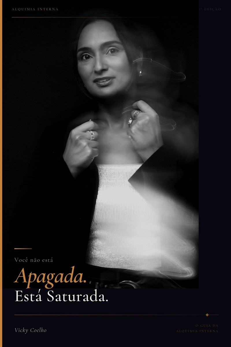 Capa do livro 'Você Não Está Apagada. Está Saturada. — O Guia da Alquimia Interna' por Vicky Coelho